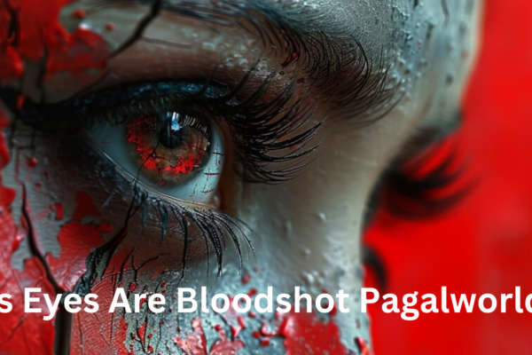 Its Eyes Are Bloodshot Pagalworld